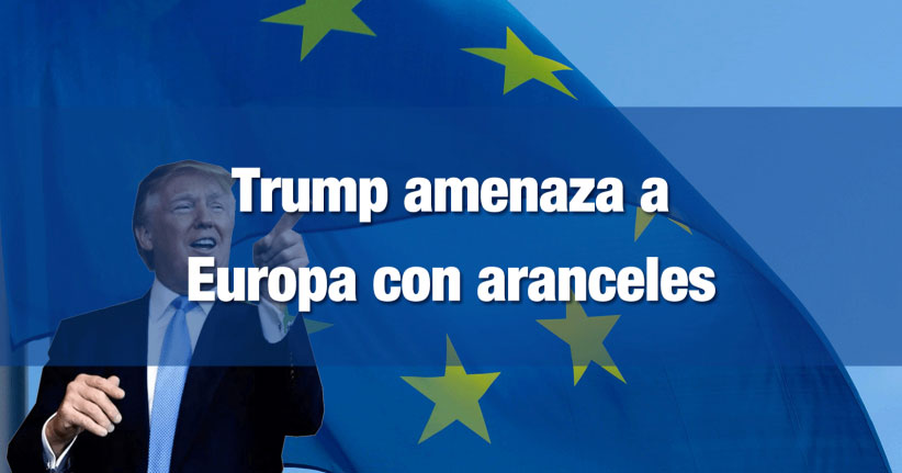 Trump amenaza a Europa
